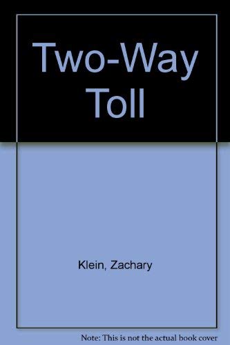 Beispielbild fr Two-Way Toll zum Verkauf von WorldofBooks