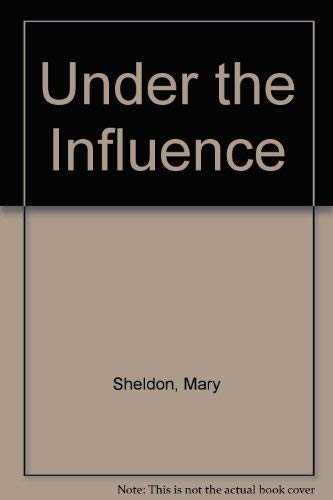 Imagen de archivo de Under the Influence a la venta por The BiblioFile