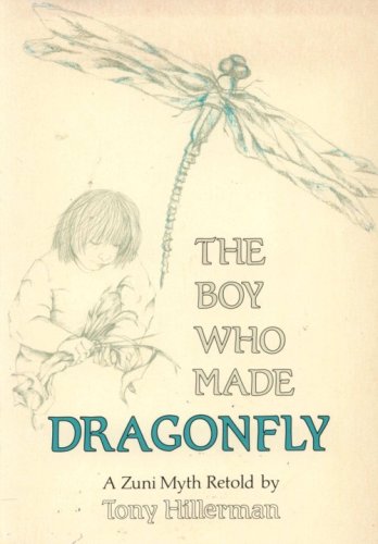 Stock image for Boy Who Made Dragonfly a Zuni Myth Retold for sale by Lime Works: Books Art Music Ephemera Used and Rare