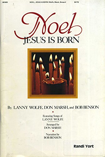 Noel Jesus Is Born (9780006190943) by Marsh, Don; Benson, Bob; Wolfe, Lanny