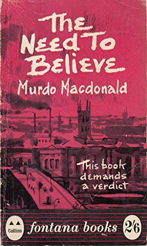 Stock image for THE NEED TO BELIEVE for sale by Neil Shillington: Bookdealer/Booksearch