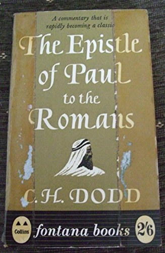 Epistle of Paul to the Romans (9780006211587) by C.H. Dodd; Paul The Apostle