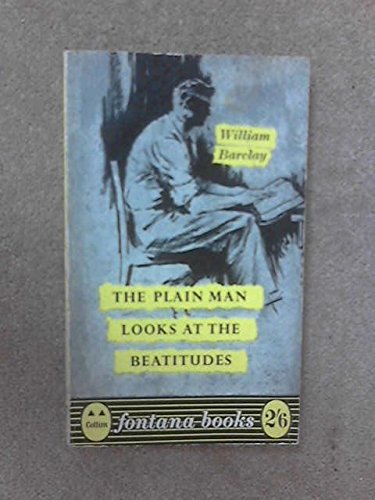 9780006211914: The Plain Man Looks at the Beatitudes