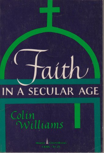 Stock image for Faith in a secular age, (Harper chapel books) for sale by Better World Books