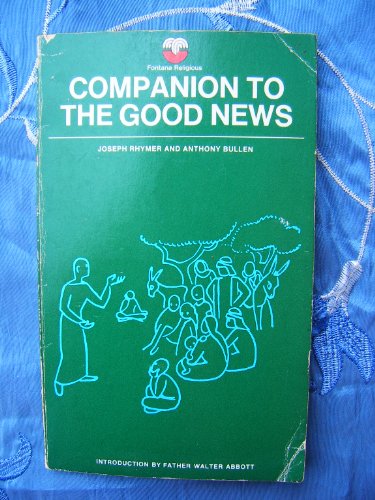 Beispielbild fr Companion to the Good News (Fontana religious) zum Verkauf von Kennys Bookshop and Art Galleries Ltd.