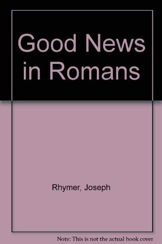 Imagen de archivo de Good News in Romans a la venta por AwesomeBooks