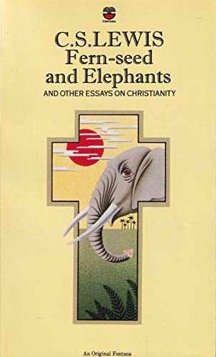 Beispielbild fr Fern Seed and Elephants and Other Essays on Christianity zum Verkauf von AwesomeBooks