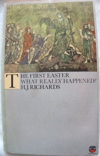 Stock image for The First Easter : What Really Happened? for sale by Better World Books