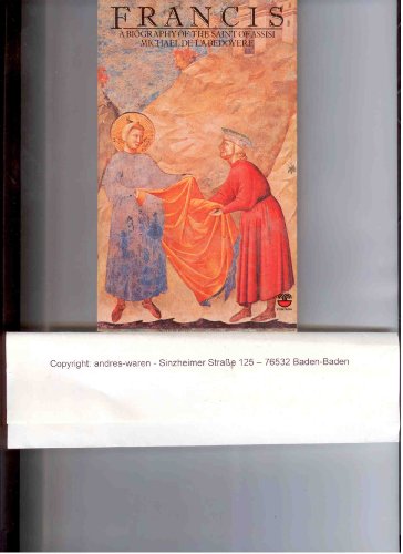 Beispielbild fr Francis: A Biography of the Saint of Assissi zum Verkauf von Better World Books