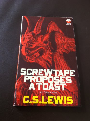 Screwtape Proposes a Toast: And Other Pieces (9780006245667) by Lewis, C. S.