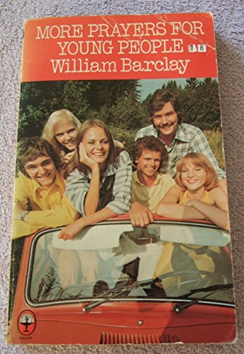 More Prayers for Young People (9780006246688) by William Barclay