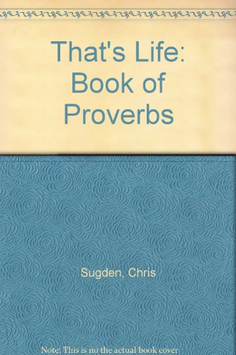 Imagen de archivo de That's Life: Book of Proverbs (Today's good news) a la venta por Goldstone Books