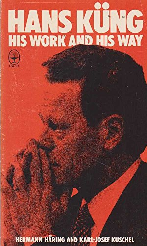 9780006252917: Hans Kung: His Work and His Way