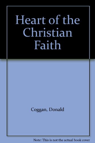 Beispielbild fr Heart of the Christian Faith zum Verkauf von WorldofBooks