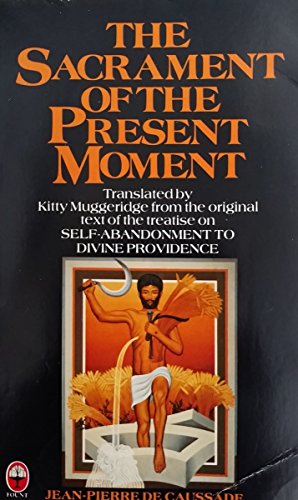 Imagen de archivo de The Sacrament of the Present Moment a la venta por Ezekial Books, LLC