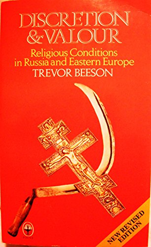 Beispielbild fr Discretion and Valour: Religious Conditions in Russia and Eastern Europe zum Verkauf von WorldofBooks