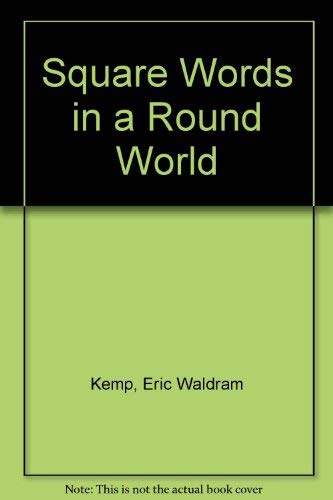 Beispielbild fr Square Words in a Round World zum Verkauf von Better World Books