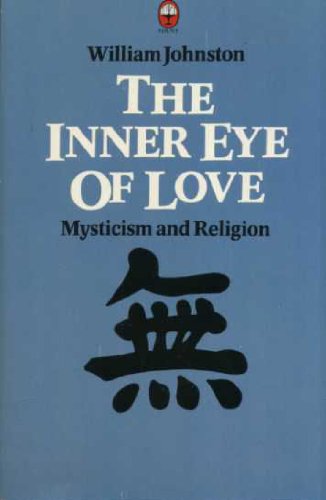 Beispielbild fr Inner Eye of Love: Mysticism and Religion zum Verkauf von WorldofBooks