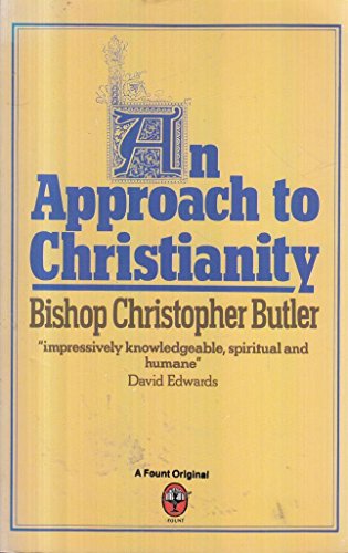 Approach to Christianity (9780006263883) by Butler, Christopher