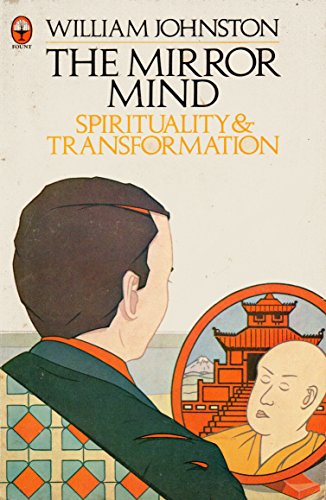 Beispielbild fr The Mirror Mind: Spirituality and Transformation zum Verkauf von Anybook.com