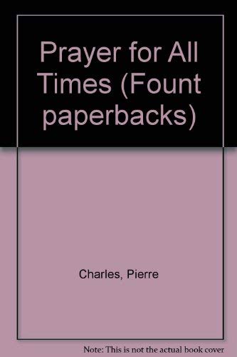Beispielbild fr Prayer for All Times (Fount paperbacks) zum Verkauf von AwesomeBooks