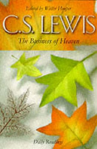 Beispielbild fr The Business of Heaven: Daily Readings from C.S. Lewis zum Verkauf von ThriftBooks-Dallas