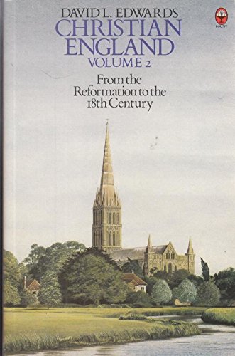 Stock image for Christian England: From the Reformation to the 18th Century v. 2 for sale by WorldofBooks