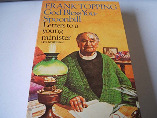 Beispielbild fr God Bless You - Spoonbill: Letters to a Young Minister (A Fount Original) zum Verkauf von WorldofBooks