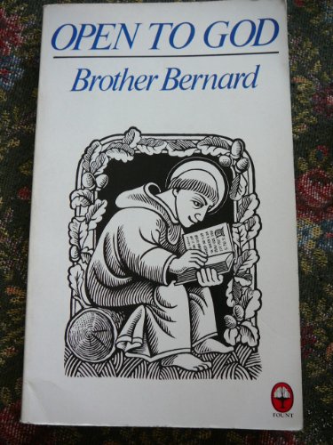 Open to God: The Franciscan life (Fount paperbacks) (9780006269816) by Bernard