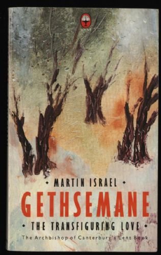 9780006270126: Gethsemane: Lent Book (A Fount original)