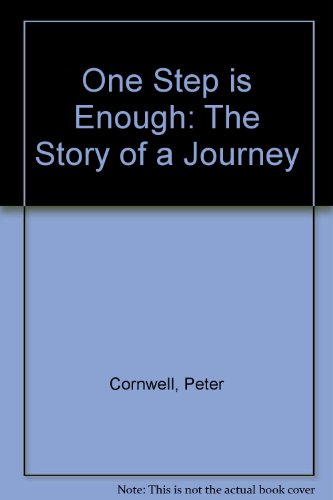 One Step Enough: The Story of a Journey (9780006270348) by Cornwell, Peter