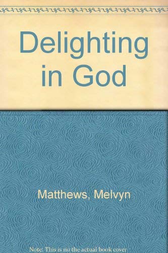 Stock image for Delighting in God for sale by PEND BOOKS