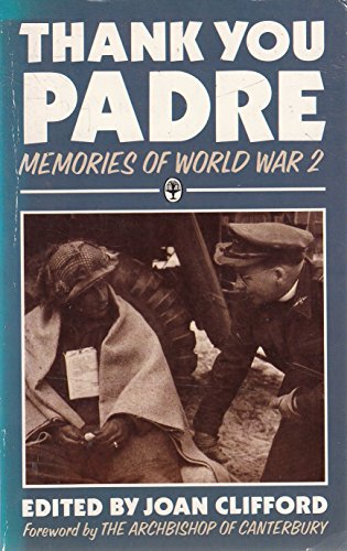 Beispielbild fr Thank You, Padre: Memories of World War II zum Verkauf von WorldofBooks