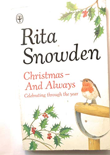 Christmas - and Always (9780006274407) by Snowden, Rita F.