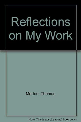 Reflections on My Work (9780006274582) by Merton, Thomas