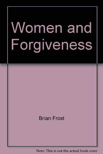 Beispielbild fr Women and Forgiveness zum Verkauf von AwesomeBooks