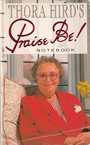 Stock image for Thora Hird's "Praise Be!" Notebook for sale by AwesomeBooks