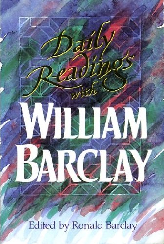 Stock image for Daily Readings with William Barclay (Daily Readings S.) for sale by WorldofBooks