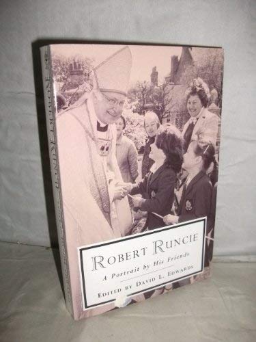 Imagen de archivo de Robert Runcie: A Portrait by His Friends a la venta por WorldofBooks