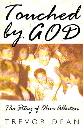 Stock image for Touched by God: Story of Olive Allerton for sale by AwesomeBooks