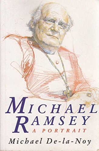 Beispielbild fr MICHAEL RAMSEY: A Portrait. zum Verkauf von Books On The Green