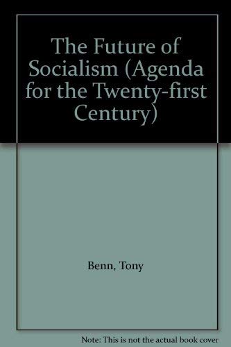 Stock image for The Future for Socialism (Agenda for the Twenty-first Century S.) for sale by WorldofBooks