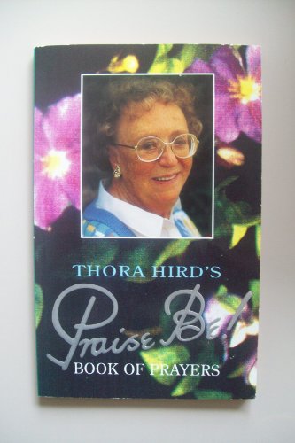 Stock image for Thora Hird's Praise Be! Prayer Book for sale by GF Books, Inc.