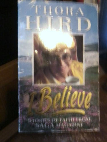 Beispielbild fr I Believe: Stories of Faith from "Saga" Magazine zum Verkauf von Goldstone Books
