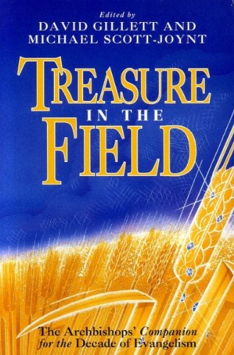 Stock image for Treasure in the Field: The Archbishop's Guide to the Decade of Evangelism for sale by MusicMagpie