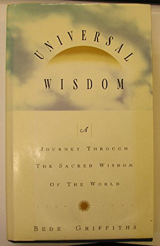 Beispielbild fr Universal Wisdom: Journey Through the Sacred Wisdom of the World zum Verkauf von WorldofBooks