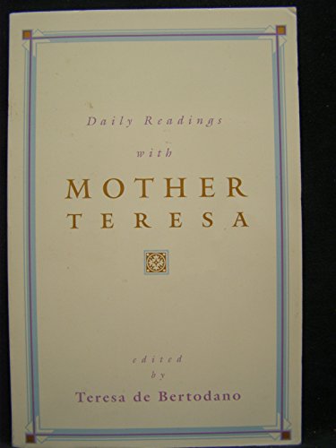 Stock image for Daily Readings with Mother Teresa for sale by Better World Books