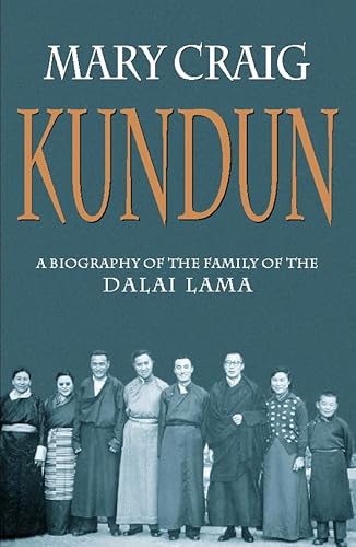 Stock image for Kundun: A biography of the family of the Dalai Lama for sale by AwesomeBooks