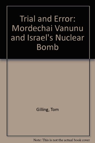 9780006278467: Trial and Error: Mordechai Vanunu and Israel's Nuclear Bomb