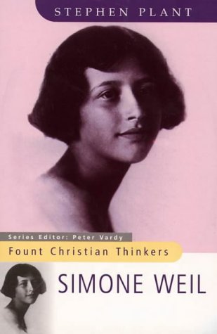 Stock image for Simone Weil (Fount Christian Thinkers) for sale by SecondSale
